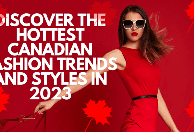 Canada Fashion and Style